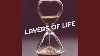 Layers of Life