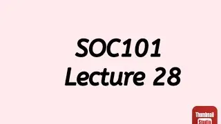 SOC101 Lecture 28 || SOC101 Short lecture no 28 || Soc101 lesson no 28