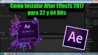 Como descargar e instalar Aft3r Eff3cts 2018 para 32 y 64 bits