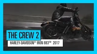 THE CREW 2 : HARLEY-DAVIDSON® IRON 883TM  2017 - Trailer | Ubisoft [DE]