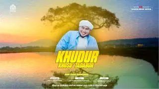 🔴[LIVE] KHUDUR KHUSU' TADABBUR | HABIB SHOLEH MAULADAWILLAH | 