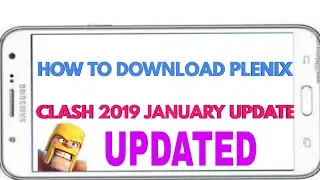 How To Download Penix Clash 2019 January Updated version
