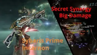 I Break Sybaris Incarnon On The First Day It's Released | Sybaris Prime Build | Zephyr Prime Build
