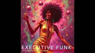 Executive Funk - Let's dance the night away (Instrumental version) (2025)