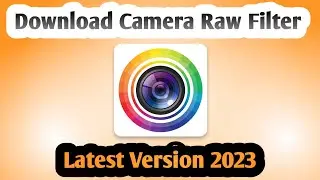 How to Download Camera Raw Filter  in Adobe Photoshop Latest 2023