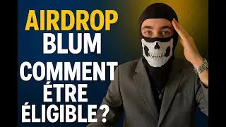 Airdrop Blum : Comment Être Éligible et Ne Rien Rater !