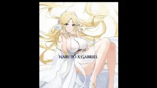 [ Naruto x Gabriel ]  • [ OneShot ] • [ Naruto x DXD ] lemon ✓
