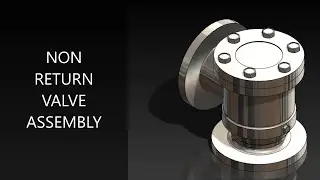 Non Return Valve Assembly in SolidWorks | SOLIDWORKS TUTORIAL