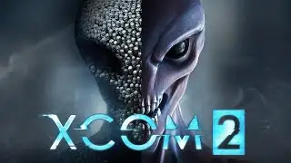 XCOM 2 /// прохождение 32 захватили башню адвента