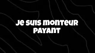 je suis monteur payant