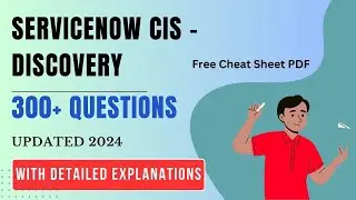 ServiceNow CIS - Discovery Exam Dumps & Questions PDF 2024