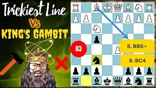 Trickiest line against King's Gambit - 3 (Bb5+ & Bc4)