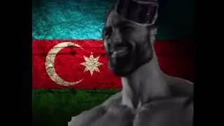 Azerbaijan + Gigachad pfp.Free to take credit to me