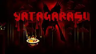 Geometry Dash - Yatagarasu  by TrusTa (Extreme Demon) (Unnerfed) Complete