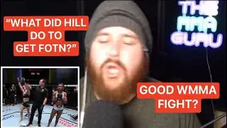 The MMA Guru reacts to Dern vs Hill potentially get Fight of the Night live! Is it deserved?