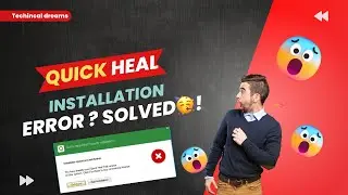 Error installation quick heal | Quick Heal Installation | Quick Heal Error Problem