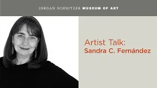 Artist Talk: Sandra C. Fernández