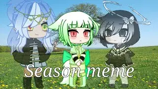 💮Season meme[my au] gacha club 💮[чит.оп]
