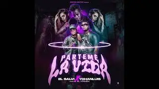 Salvii & Yohanluis - Parteme La Vida ( Audio Oficial )