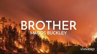 Brother - Madds Buckley (lyrics)