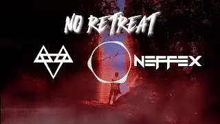 NEFFEX - No Retreat