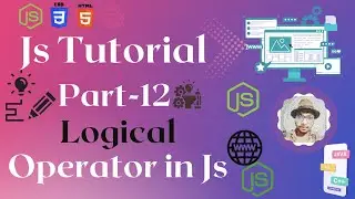 Logical Operator in Js | Javascript Tutorial