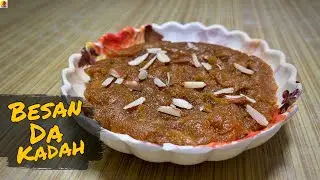 Besan da Kadah Recipe || Besan Ka Halwa By Desitaste