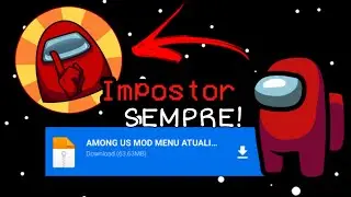 MELHOR HACK AMONG US! MENU MOD: SEMPRE SER IMPOSTOR, CORRER RAPIDO, MATAR SEM NGM VER E GANHAR TODAS