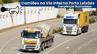 Compilação de Buzinadelas - Camiões na Via Interna de ligação ao Porto de Leixões