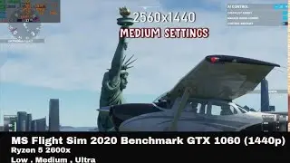 MS Flight Simulator 2020 Benchmark- New York - Ryzen 5 2600x GTX 1060 1440p