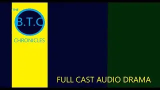 The BTC Chronicles intro - Season 1 & 2