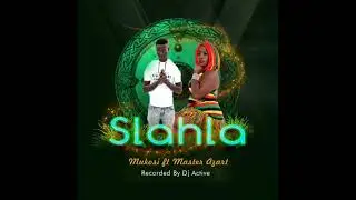 Mukosi - Slahla (feat. Master Azart)