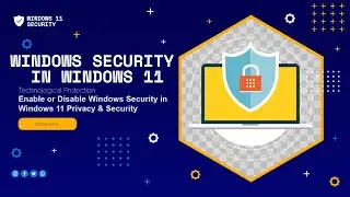 Enable or Disable Windows Security in Windows 11