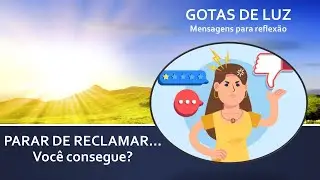 PARAR DE RECLAMAR...você consegue?