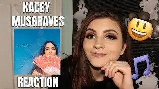 Listening to KACEY MUSGRAVES for the First Time