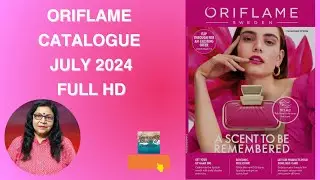 Oriflame Catalogue July, 2024✨Full HD। Oriflame new catalogue। July মাসের ক্যাটালগ #viralvideo#yt