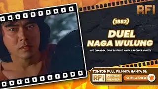 Akibat Perselisihan Antar Dua Sahabat | Duel Naga Wulung