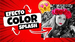 como EDITAR en PICSART / EFECTO COLOR SPLASH