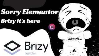 New Update in Brizy Page Builder The true behind.