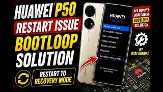 huawei p50 restart issu stuck on logo restart to recovery mode all huawei qualcom bootloop solution