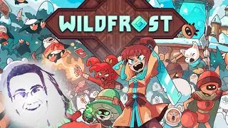 Wildfrost! A Deckbuilder Roguelite After My Own Heart