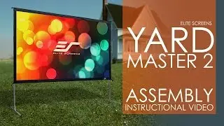 Elite Screens Yard Master 2 Outdoor Projection Screen Setup & Assembly