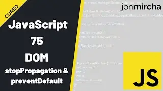 Curso JavaScript: 75. DOM: stopPropagation & preventDefault - 