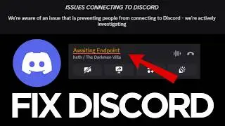 How to Fix Discord Awaiting Endpoint