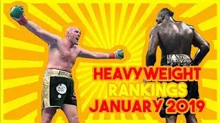 Heavyweight Rankings January 2019 Boxing