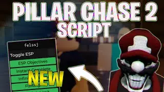 *NEW* Pillar Chase 2 Script (PASTEBIN 2024) (INSTANT COMPLETE, FULLBRIGHT , ESP)