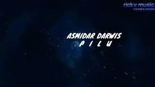 Asmidar darwis pilu(KARAOKE TANPA VOKAL)