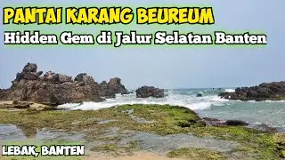 Karang Beureum Beach Karang Sonsong Lebak Banten | Natural Beach on the South Route of Banten