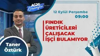 #CANLI AGRO TV İle GÜNAYDIN | FINDIK ÜRETİCİLERİ ÇALIŞACAK İŞÇİ BULAMIYOR