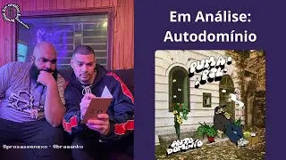 Em Análise #6 - Autodomínio (Febre90's - pumapjl + SonoTWS)